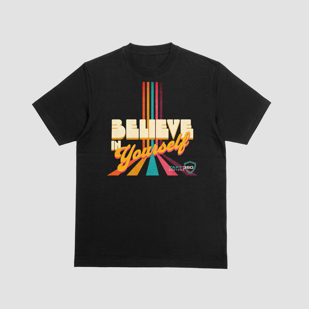 Believe in Yourself T-Shirt