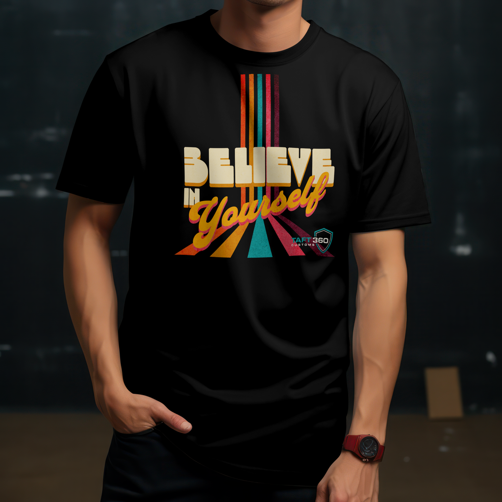 Believe in Yourself T-Shirt