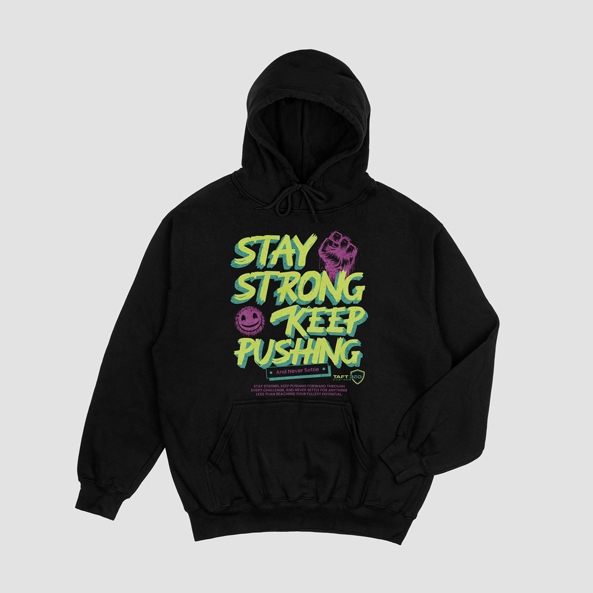 Stay Strong Keep Pushing Hooded Sweatshirt