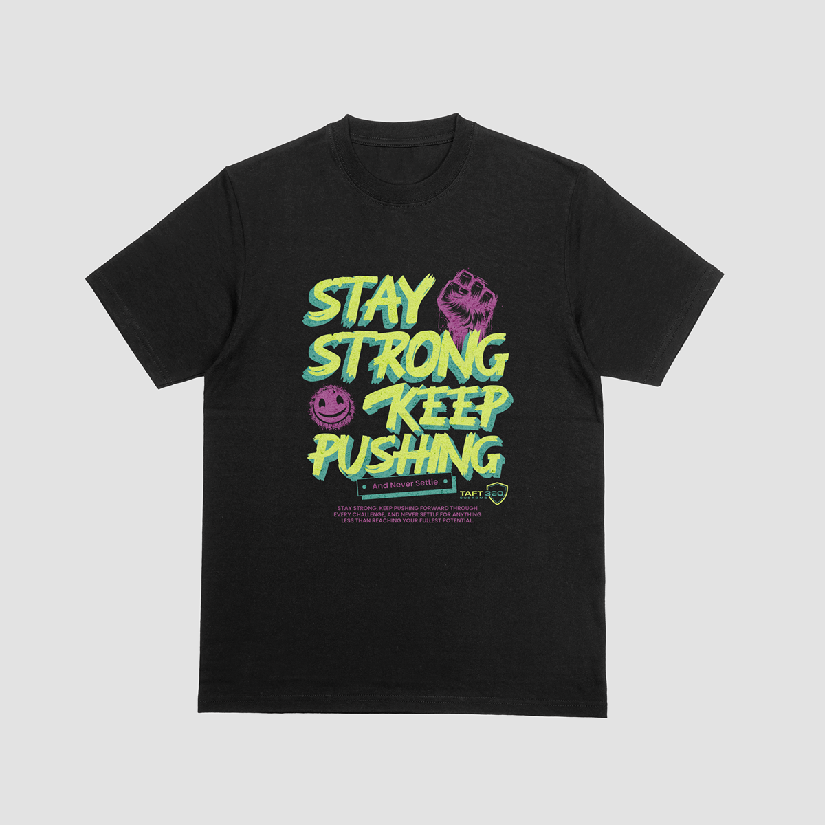 Stay Strong Keep Pushing T-Shirt
