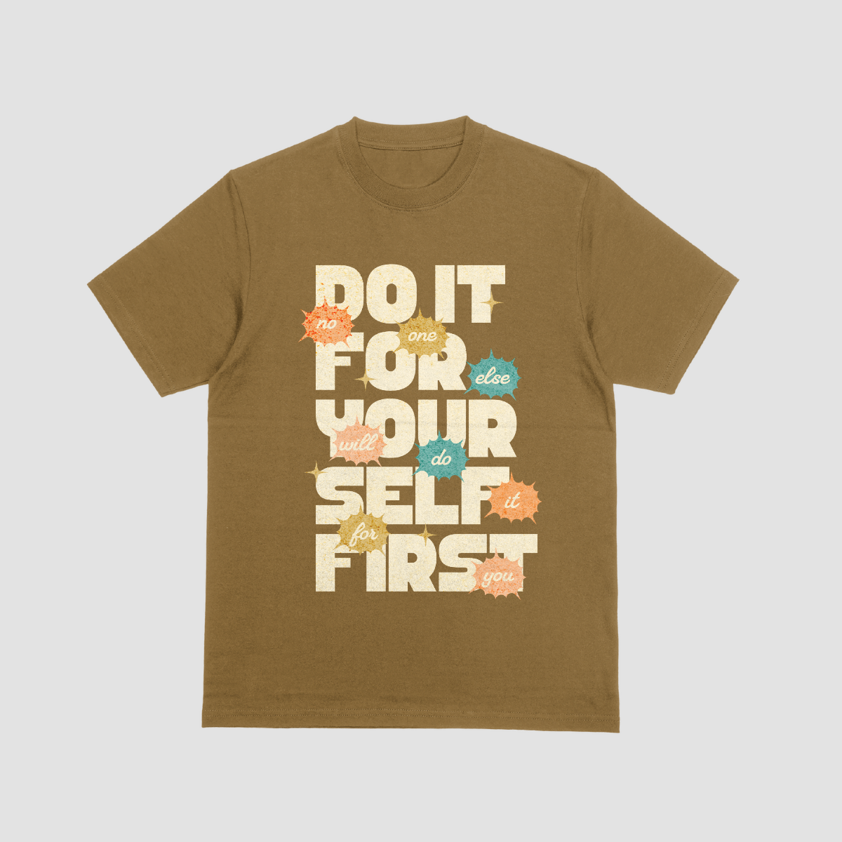 Do It For Yourself First - Retro self love cotton/poly T shirt