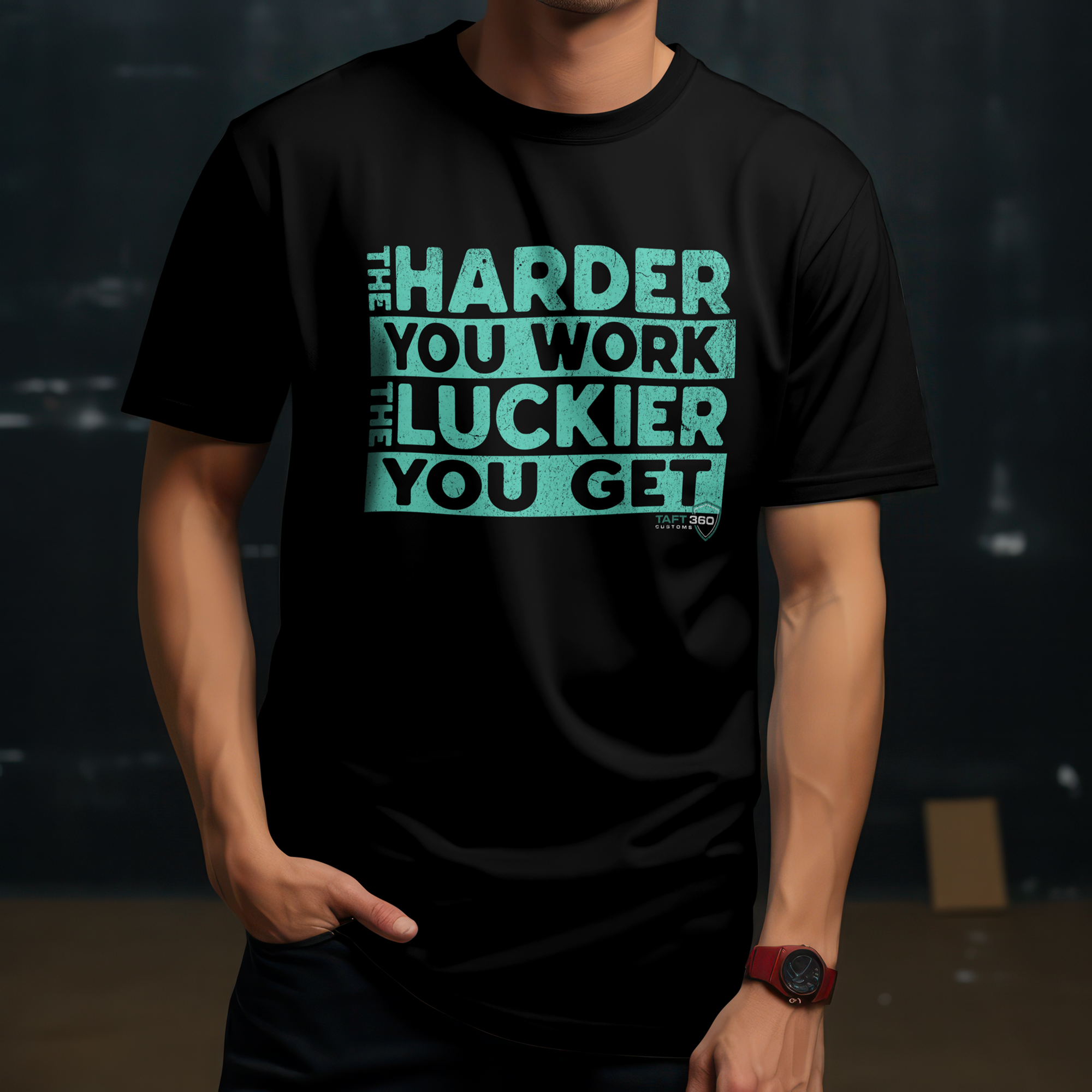 The Harder You Work The Luckier You Get T-Shirt