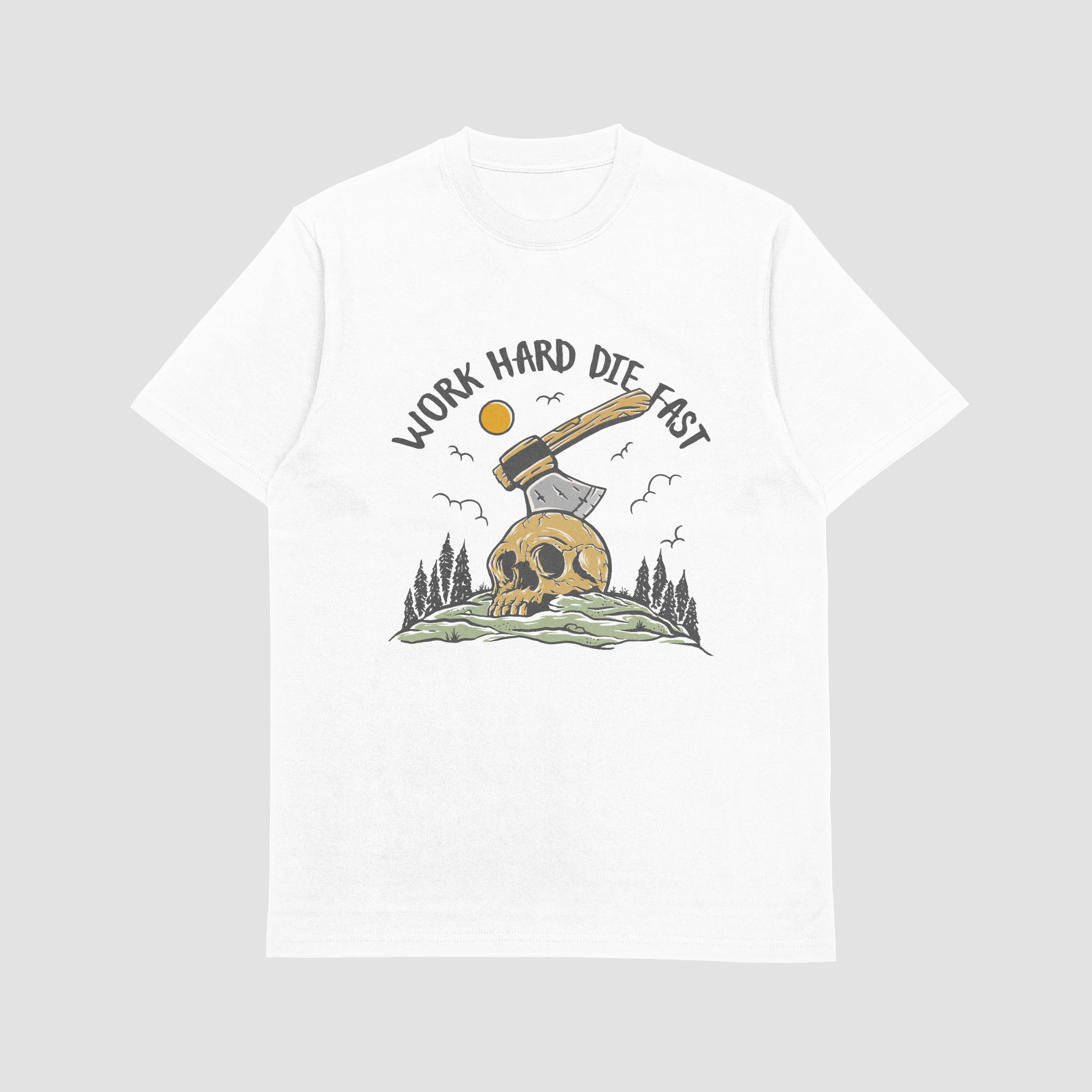 Work Hard Die Fast T-Shirt